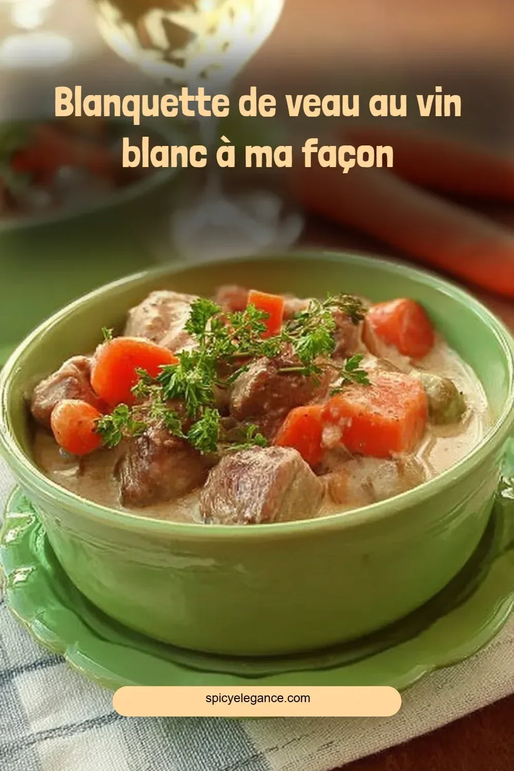 Blanquette de veau au vin blanc préparée selon ma recette maison