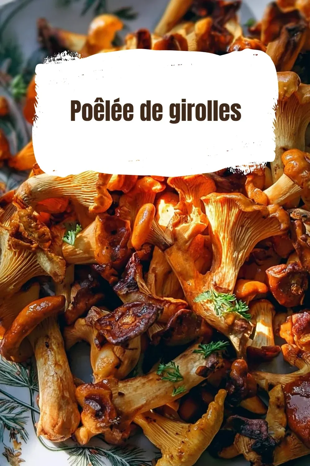 Poêlée de girolles servie dans une assiette gastronomique