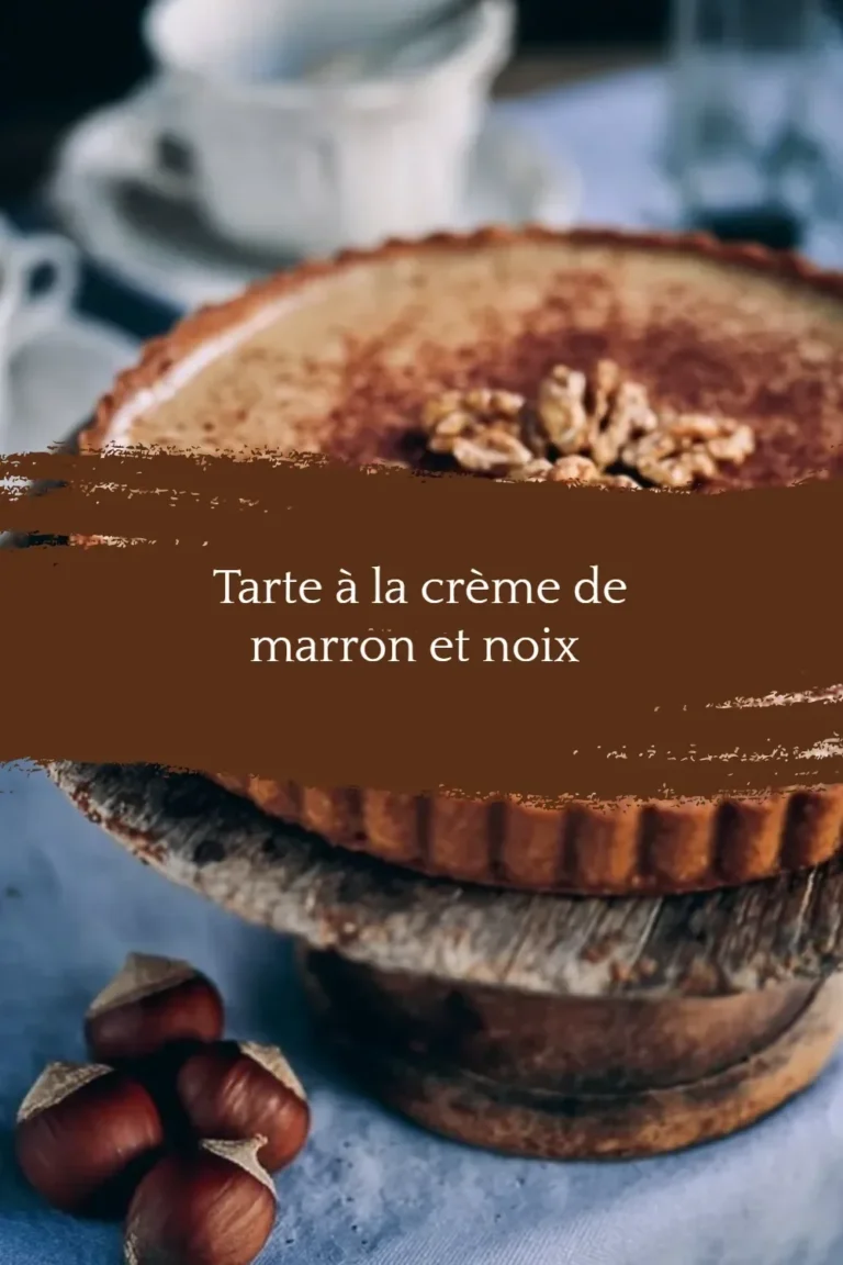 Tarte à la crème de marron et noix, garnie de délicieuses châtaignes