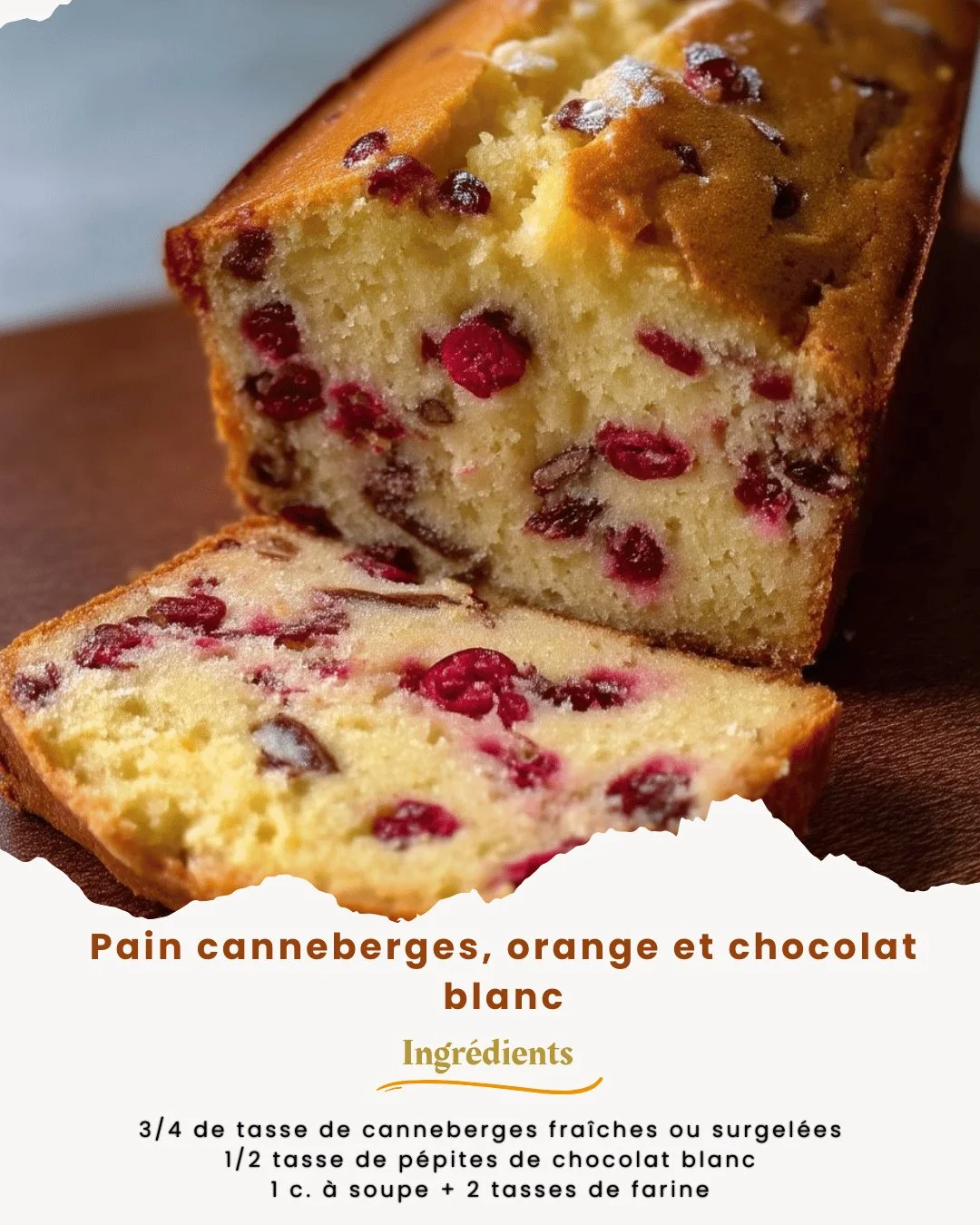 Pain canneberges, orange et chocolat blanc sorti du four