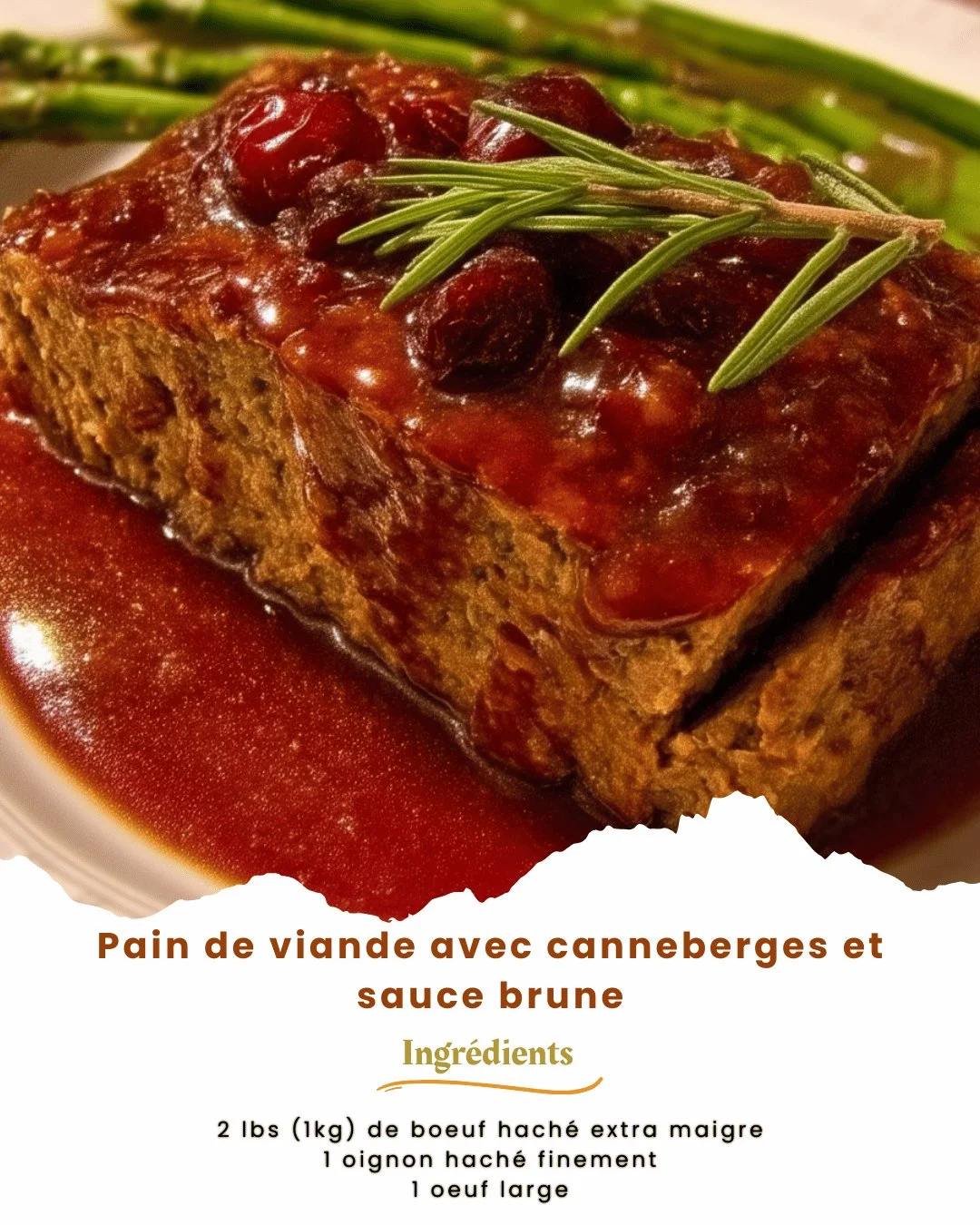 Pain de viande aux canneberges accompagné d'une sauce brune savoureuse.