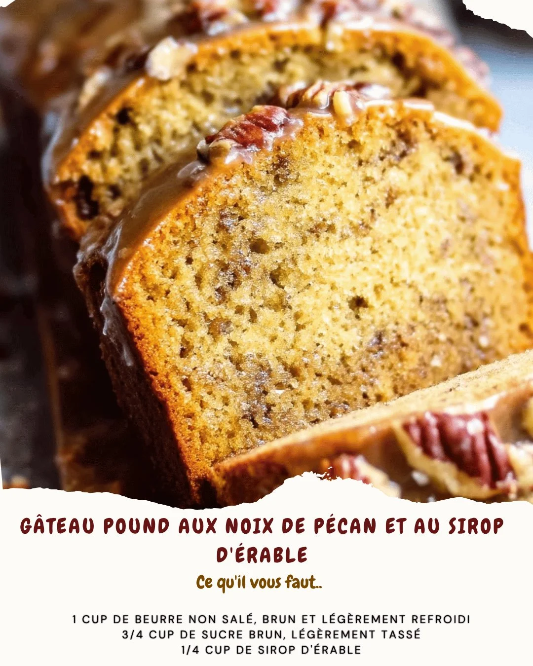 Gâteau pound aux noix de pécan et au sirop d'érable, un dessert savoureux et moelleux.